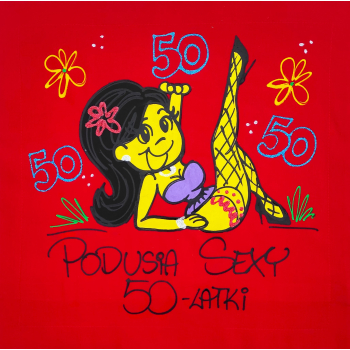 [Db18-50] Poduszka bawełniana Podusia Sexy 50 latki